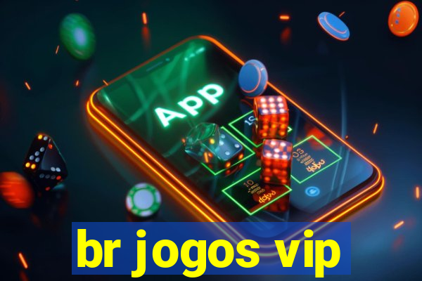 br jogos vip